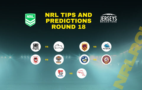 NRL tips predictions round 18 2026 complete analysis