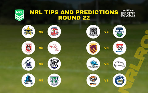 NRL tips predictions round 22 2026 complete analysis