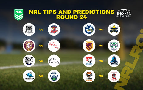  NRL tips predictions round 24 2026 complete analysis