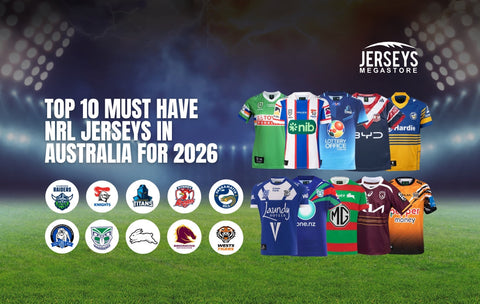 Top 10 must-have NRL jerseys in Australia for the 2026 season
